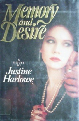 Memory and Desire by Harlowe, Justine