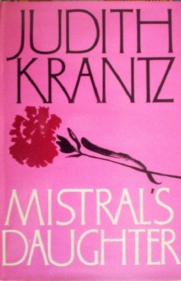 Mistral's Daughter by Krantz, Judith