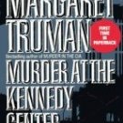 Murder at the Kennedy Center by Truman, Margaret