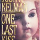 One Last Kiss by Kelman, Judith