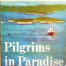 Pilgrims in Paradise by Slaughter, Frank G
