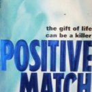 Positive Match by Chiu, Tony