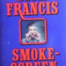 Smokescreen by Francis, Dick