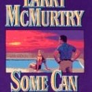 Some Can Whistle by McMurtry, Larry