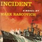 The Bedford Incident by Rascovich, Mark