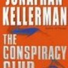 The Conspiracy Club by Kellerman, Jonathan