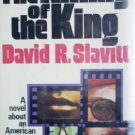 The Killing of the King by Slavitt, David R