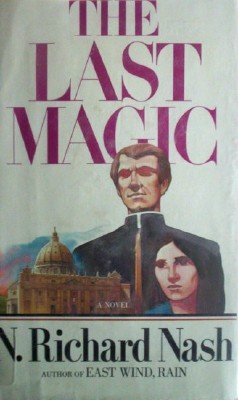 The Last Magic by Nash, N. Richard