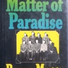 The Matter of Paradise by Meggs, Brown