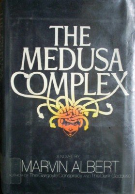 The Medusa Complex by Albert, Marvin H.
