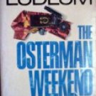 The Osterman Weekend by Ludlum, Robert