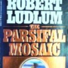 The Parsifal Mosaic by Ludlum, Robert