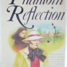 The Phantom Reflection by Ashton, Ann