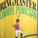 The Ringmaster by Ponicsan, Darryl