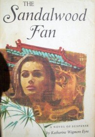 The Sandalwood Fan by Eyre, Katherine Wigmore