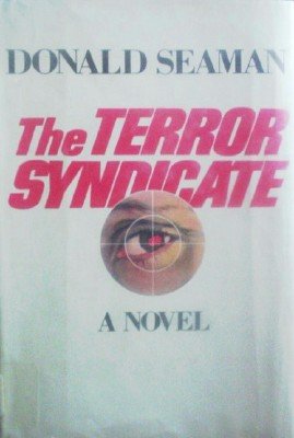 The Terror Syndicate by Seaman, Donald