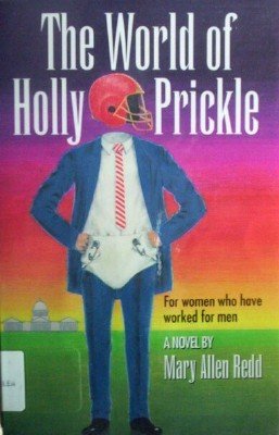 The World of Holly Prickle by Redd, Mary Allen