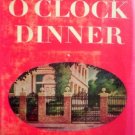 Three O'Clock Dinner by Pinckney, Josephine