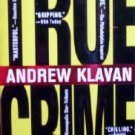 True Crime by Klavan, Andrew