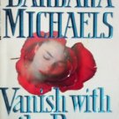 Vanish with the Rose by Michaels, Barbara