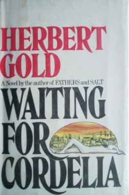 Waiting for Cordelia by Gold, Herbert