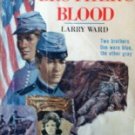 Thy Brother's Blood by  Larry Ward