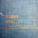 Security Credit Its Economic Role Regulation by  Jules I. Bogen