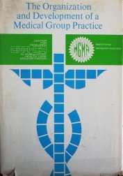 The Organization and Development of a Medical by