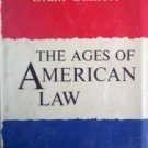 The Ages of American Law by  Grant Gilmore