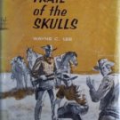 Trail of the Skulls by  Wayne C Lee