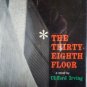 The Thirty-Eighth Floor by  Clifford Irving