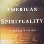 The New American Spirituality by  Elizabeth Lesser