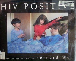 HIV Positive by Bernard Wolf