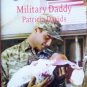 Military Daddy Patricia Davids (2008 MMP Large Print G)