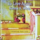 To Love Again Bonnie Winn (2007 Paperback Larger Print)