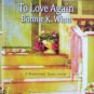 To Love Again Bonnie Winn (2007 Paperback Larger Print)