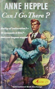 Can I Go There? - Anne Hepple (Mass Market PB 1962 Acc)