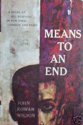 Means to an End by John Rowan Wilson (HB 1959 G/G)