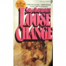 Loose Change by Sara Davidson (MMP 1997 G)