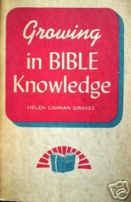Growing in Bible Knowledge Helen Graves (SC 1944 G)