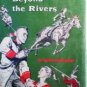 Land Beyond the Rivers by Edith Brockway (HB 1966 G)