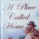 A Place Called Home by Janet Lee Barton (MMP 2005 G)
