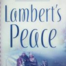 Lambert's Peace by Rachel Hauck (MMP 2006 VG)