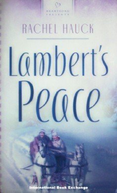 Lambert's Peace by Rachel Hauck (MMP 2006 VG)