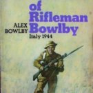 The Recollections of Rifleman Alex Bowlby (MMP 1971 G)