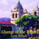 Change of the Heart by Lynn Bulock (MMP 2002 G)
