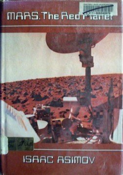 Mars, the Red Planet Isaac Asimov (HB 1977 G/G)