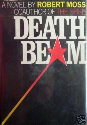 Death Beam Robert Moss (HB First Ed 1981 G/G)