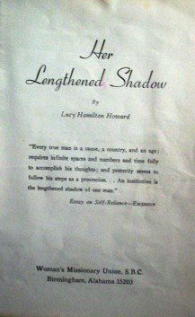 Her Lengthened Shadow Lucy Hamilton Howard  Lottie Moon