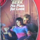 No Plan for Love by Ariel Berk (MMP 1986 G) Free Ship